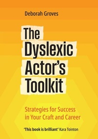 Abbildung von: The Dyslexic Actor's Toolkit - Nick Hern Books
