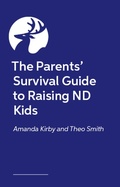Cover: The Parents' Survival Guide to Raising ND Kids - Jessica Kingsley Publishers