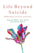 Cover: Life Beyond Suicide - Canterbury Press Norwich