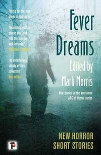 Enlarge image Cover: Fever Dreams - Flame Tree Press