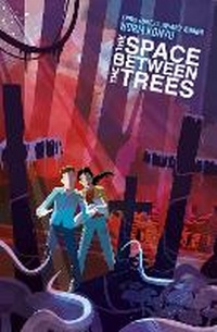 Abbildung von: The Space Between The Trees - Titan Comics