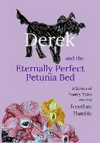 Abbildung von: Derek and the Eternally Perfect Petunia Bed - Yorkshire Times Publishing