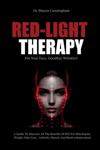 Enlarge image Cover: Red-Light Therapy For Your Face, Goodbye Wrinkles! - Eclectic Editions Limited