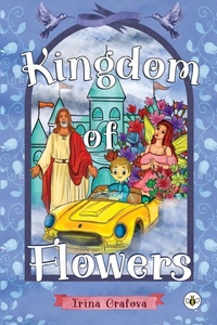 Abbildung von: Kingdom of Flowers - Bumblebee Books