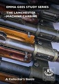 Cover: The Lanchester Machine Carbine - Vickers MG Collection & Research Association