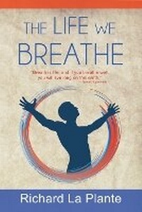 Abbildung von: The Life We Breathe - Escargot Books