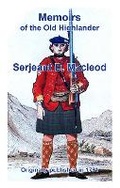 Cover: Memoirs of the Old Highlander Serjeant D Macleod - Associated Clan MacLeod Societies