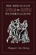 Cover: The Witch Cult in Western Europe - Troy Books