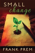 Cover: Small Change - Wild Arancini Press