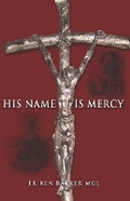 Cover: His Name is Mercy - Connor Court Publishing