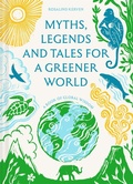 Cover: Myths, Legends and Tales for a Greener World - Batsford