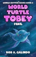 Cover: World Turtle Tobey Peril - Wordwraith Books, LLC
