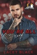 Cover: You're All I Need - Lacey Black Books