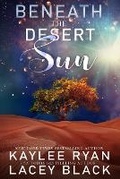 Cover: Beneath the Desert Sun - Special Edition - Ryan Black Publishing, LLC