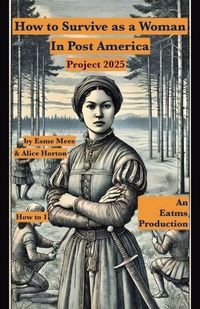 Enlarge image Cover: How to Survive as a Woman In Post America Project 2025 - Publishdrive