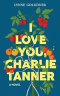 Cover: I Love You, Charlie Tanner - Scotia Road Books