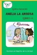 Cover: Amelia la Ansiosa - Books by L Mason, a Safe Place