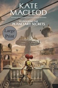 Cover: Plundering the Planetary Secrets - Ratatoskr Press