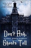 Cover: Don't Ask, Ghosts Tell - Tundra Swan Press