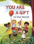 Cover: You Are a Gift to the World - Stairway Books