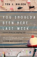 Cover: You Shoulda Been Here Last Week - Cornerstone Press