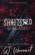 Cover: Shattered Dreams - CJ Warrant