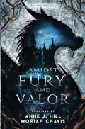 Cover: Amidst Fury and Valor - Twenty Hills Publishing