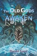 Cover: The Old Gods Awaken - Weird House Press