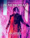 Cover: Vampire the Masquerade 5th Edition Roleplaying Game in Memoriam Sourcebook - Renegade Games Studios