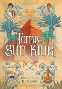 Abbildung von: Tomb of the Sun King - Vaughan Woods Publishing