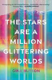 Abbildung von: The Stars Are a Million Glittering Worlds - A&U New Zealand