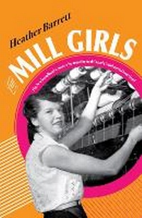 Enlarge image Cover: The Mill Girls - Boulder Books