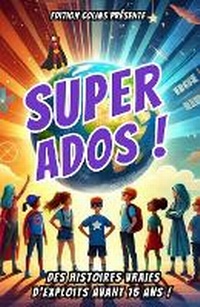 Enlarge image Cover: Super Ados - Edition Colins