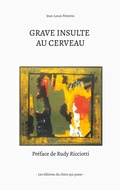 Cover: Grave insulte au cerveau - Les &eacute;ditions du chien qui passe