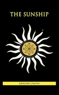 Cover: The Sunship - The Multidimensional Mind Awakening