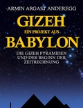 Cover: Gizeh - Ein Projekt aus Babylon - BoD - Books on Demand