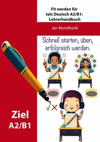 Abbildung von: Fit werden für telc Deutsch A2/B1: Lehrerband - BoD - Books on Demand