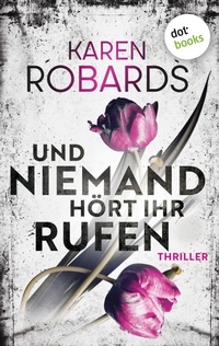 Enlarge image Cover: Und niemand hört ihr Rufen - dotbooks