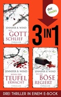 Cover: &raquo;Als Gott schlief&laquo;, &raquo;Wenn der Teufel erwacht&laquo; und &raquo;Wo das B&ouml;se regiert&laquo; - dotbooks
