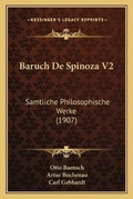 Cover: Baruch De Spinoza V2 - Kessinger Publishing
