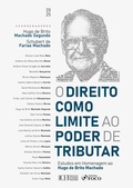 Cover: O Direito como Limite ao Poder de Tributar - 1&ordf; Ed - 2025 - Editora Foco