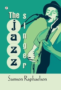 Enlarge image Cover: The Jazz Singer (Edition1st) - Pharos Books Private Limited