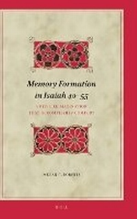 Enlarge image Cover: Memory Formation in Isaiah 40-55 - Brill