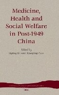 Cover: Medicine, Health and Social Welfare in Post-1949 China - Brill