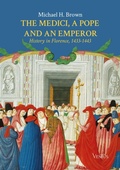 Cover: The Medici, a Pope and an Emperor: History in Florence, 1433-1443 - Ventus