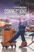 Cover: Connections and Other Stories - Kevin Jay Hughes