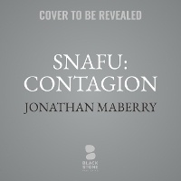 Enlarge image Cover: Snafu: Contagion - Blackstone Publishing