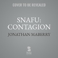 Cover: Snafu: Contagion - Blackstone Publishing