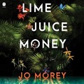 Cover: Lime Juice Money - HarperCollins