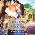 Cover: Claiming the Princess - HarperCollins